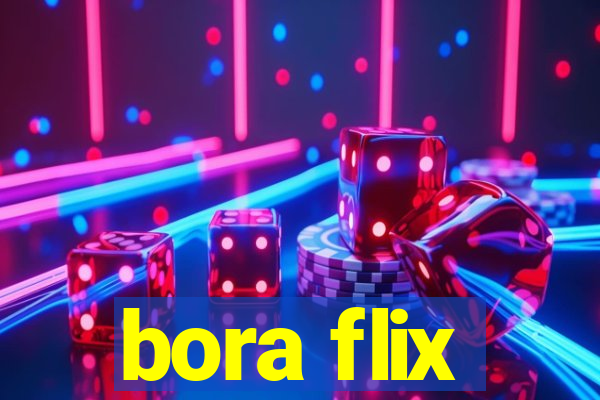 bora flix